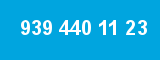 939 440 11 23 939 440 11 23